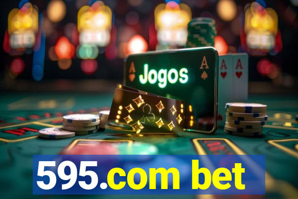 595.com bet